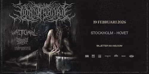 LORNA SHORE + Whitechapel + Shadow of Intent + Humanity\u2019s Last Breath | Stockholm