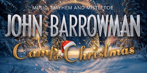 John Barrowman: Camp As Christmas