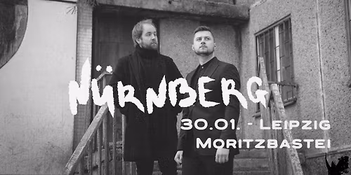 N\u00fcrnberg (BY) - Post-Punk \/ Coldwave \/ New Wave \u25e5\u25e3 Moritzbastei, Leipzig