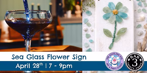 Sea Glass Flower Sign Paint + Sip