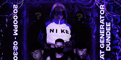 AHpromotions presents:DUNDEE TAKEOVER