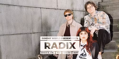 Sunday World presenterer: RADIX