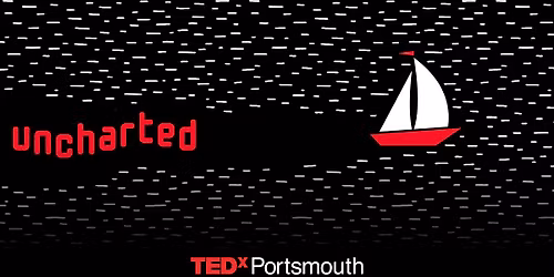 TEDxPortsmouth: Uncharted