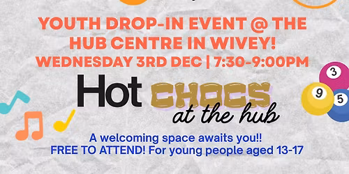 Wivey FREE Drop in Youth Event for young people aged 13+