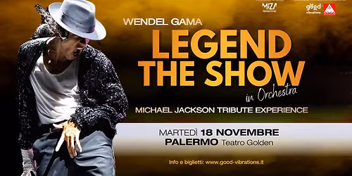 LEGEND THE SHOW in orchestra - MJ Tribute Experience @ Palermo - Teatro Golden