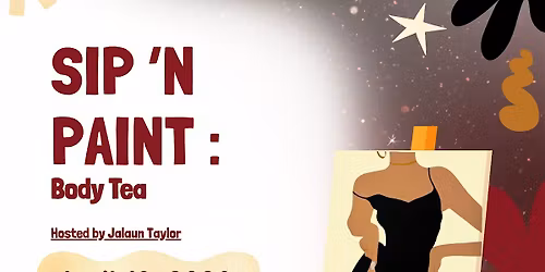 Sip N Paint : Body Tea