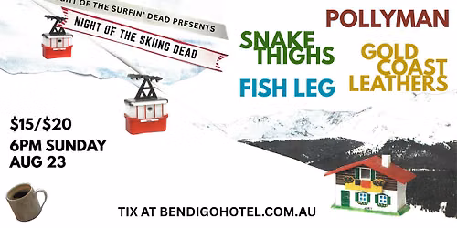 NIGHT OF THE SURFIN' DEAD PRESENTS - NIGHT OF THE SKIING DEAD!