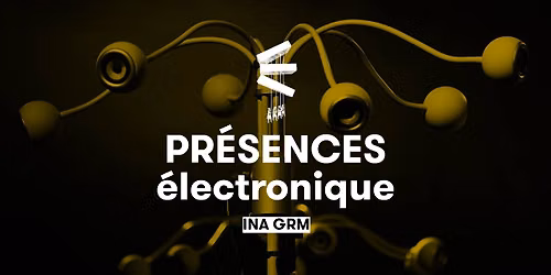 PRE\u0301SENCES e\u0301lectronique \u2022 Musica 2026