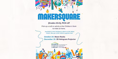 MakerSquare (Grades K5-5) - PICK-UP