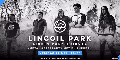 Lincoil Park \u2013 Linkin Park Tribute + Metal Afterparty met DJ Turbeau | Nijdrop