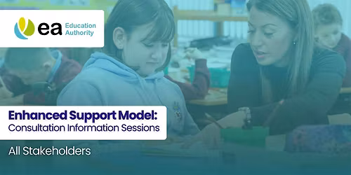 Enhanced Support Model: Information Sessions (Open)