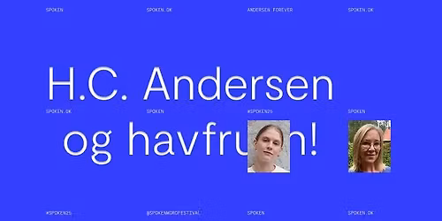 H.C. Andersen og havfruen! Med Emma Holten og Anne Klara Bom #SPOKEN25