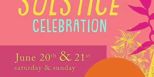 Summer Solstice Celebration at West Coast Gardens