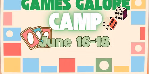 Games Galore Camp! 