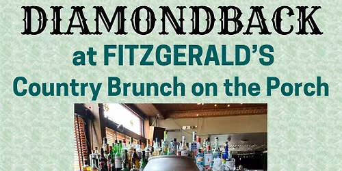 Diamondback at Fitzgerald\u2019s Country Brunch!