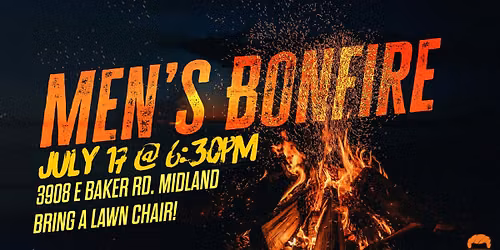 Men\u2019s Bonfire - July 17, 2026