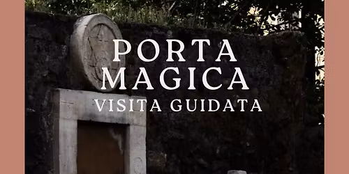 La Porta Magica di Piazza Vittorio - Visita guidata con Gianluca De Martino