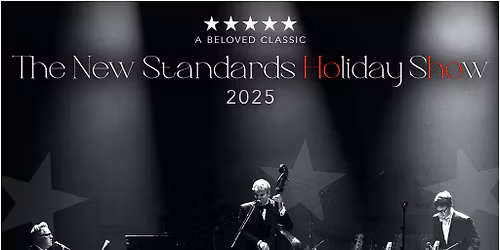The New Standards Holiday Show