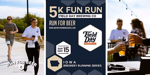 5k Beer Run x Field Day Brewing| 2026 IA Brewery Running Series