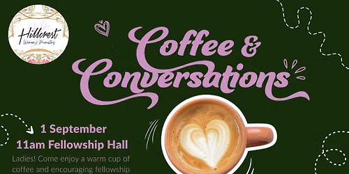 Hillcrest Women's Ministry Coffee & Conversations