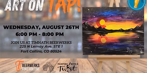 Art on Tap! Join us at Timnath Beerwerks FOCO!