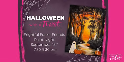 Halloween with a Twist: Frightful Friends Paint Night!