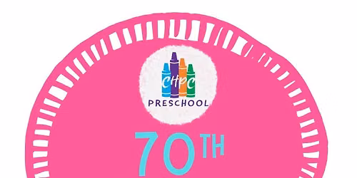 CHPC Preschool's 70th Anniversary Block Party