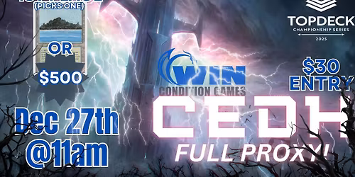 WCG Dec 27th 2025 CEDH Event ($30\/Full Proxy)