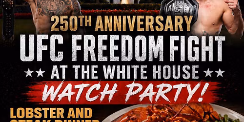 UFC Freedom Fight at the White House Watch Party! \ud83e\udd4a