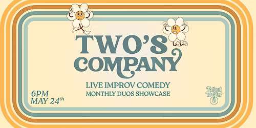 Two's Company: Duo Improv Showcase