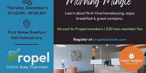 Propel Oshkosh Young Professionals: Morning Mingle at First Weber