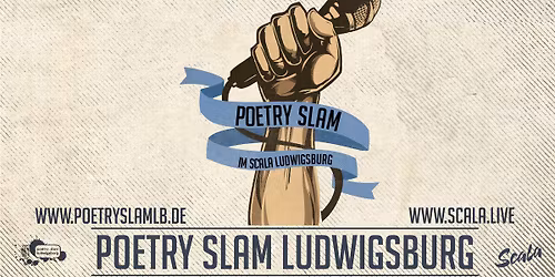 Poetry Slam Ludwigsburg | Scala
