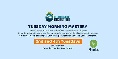 Florida Business Incubators: Tuesday Morning Mastery
