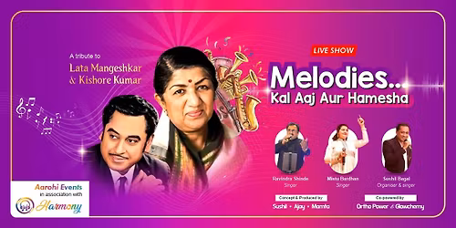 Melodies-Kal, Aaj Aur Hamesha