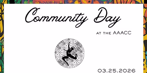 Community Day at the AAACC | 03.25.2026