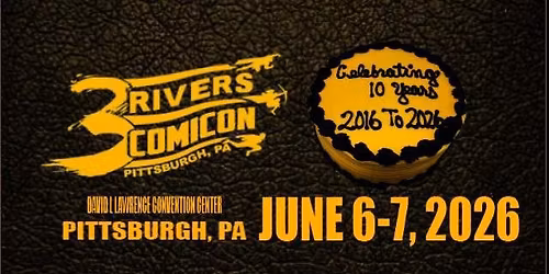 3 RIVERS COMICON 2026