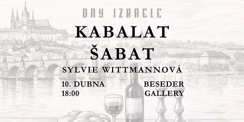 KABALAT \u0160ABAT SE SYLVI\u00cd WITTMANN | DNY IZRAELE 2026