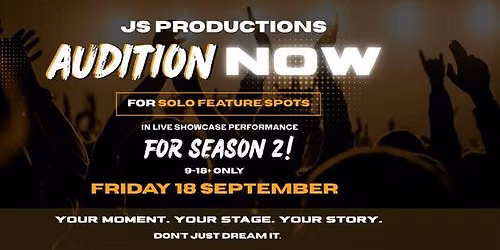 JS Productions Season 2 - Artist Auditions