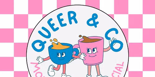 Queer and Co - LGBTQ+ Social — The Place Newport