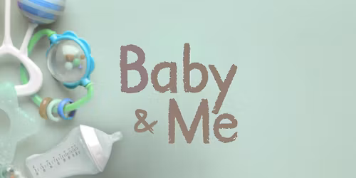 Baby & Me