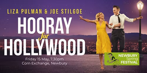 Pulman & Stilgoe: Hooray for Hollywood | Joe Stilgoe \u2022 Liza Pulman | Newbury Spring Festival