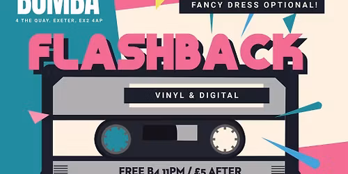 Flashback - 80s\/90s\/00s Party | 18.04.26 | Bomba Exeter