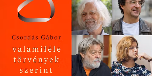 Csord\u00e1s G\u00e1bor: Valamif\u00e9le t\u00f6rv\u00e9nyek szerint \/\/ k\u00f6nyvbemutat\u00f3