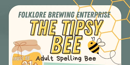The Tipsy Bee \u2014 Adult Spelling Bee at Folklore Brewing