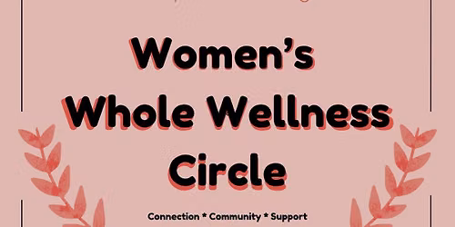 Women\u2019s Whole Wellness