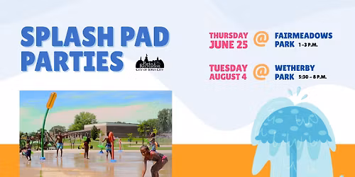 Splash Pad Parties: Fairmeadows Park