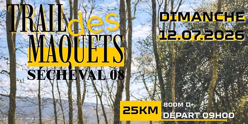 Trail des Maquets - 12 Juillet 2026 \ud83c\udfc3\ud83c\udffb\u200d\u2640\ufe0f\ud83c\udfc3\u200d\u2642\ufe0f