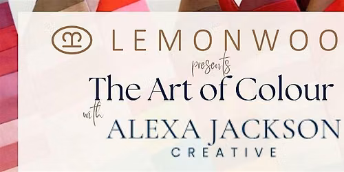 Lemonwood presents The Art of Colour