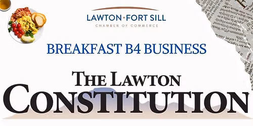 Breakfast B4 Business - The Lawton Constitution