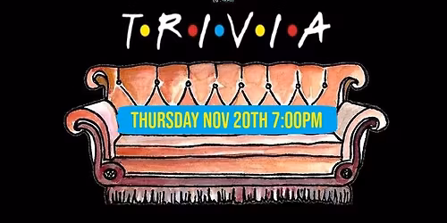 Friends Trivia @ Goldfinch Tap + Eatery